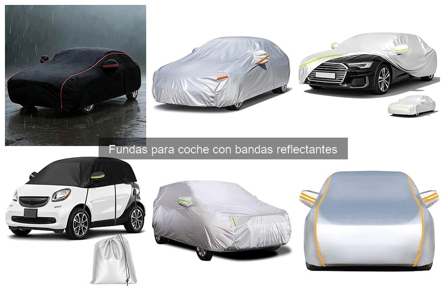 Comparativa de fundas para coche con bandas reflectantes