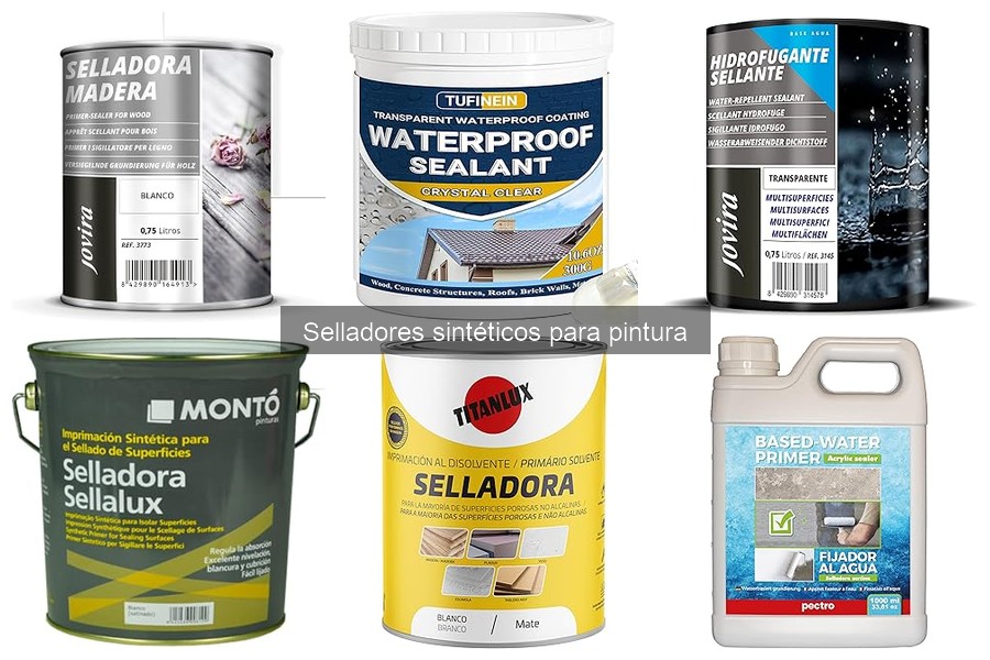 Comparativa de los mejores selladores sintéticos para pintura