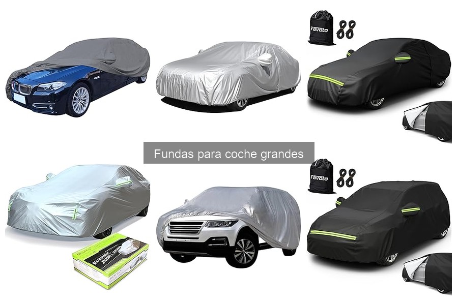 Duración y Garantía de Fundas para Coches Grandes