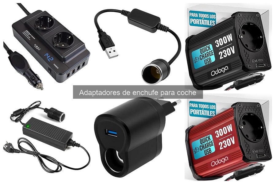 Tipos de adaptadores de enchufe para coche: Guía completa