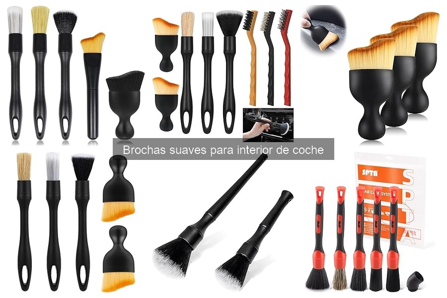 Tipos de brochas suaves para interior de coche: Guía práctica