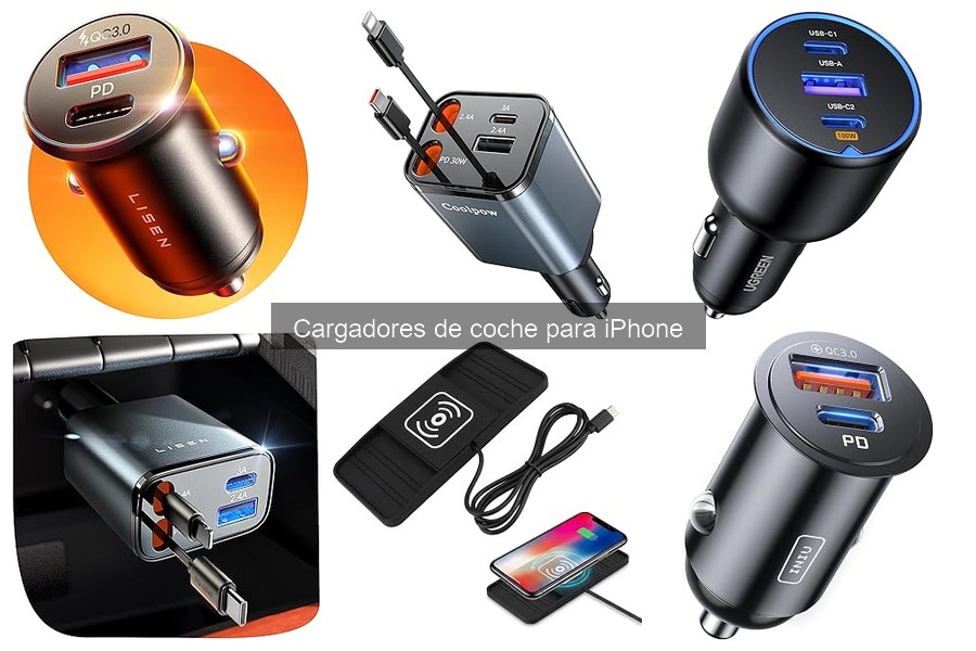 Tipos de cargadores de coche para iPhone: Guía completa