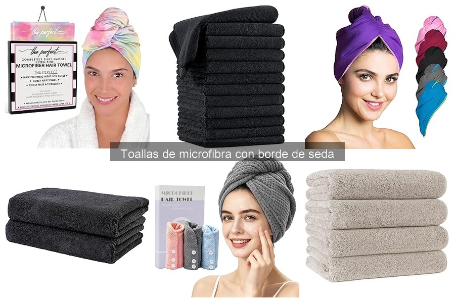 Toallas de microfibra con borde de seda: Beneficios y características